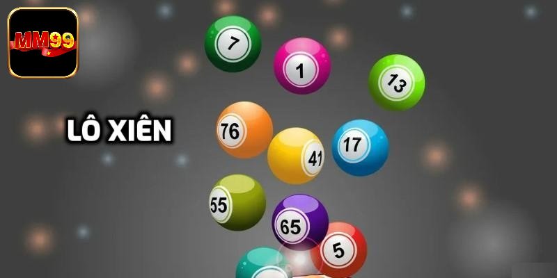 Chơi lô xiên luôn thú vị