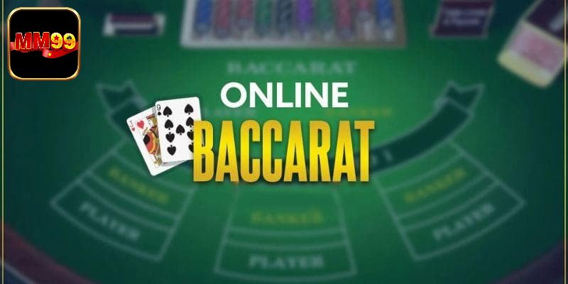 Đôi điều về game bài Baccarat bạn cần biết