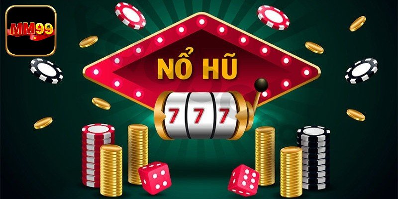 Khái quát sơ lược về nổ hũ 86