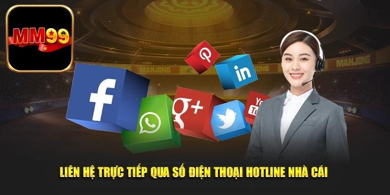 Liên hệ MM99 qua hotline nhận phản hồi nhanh chóng