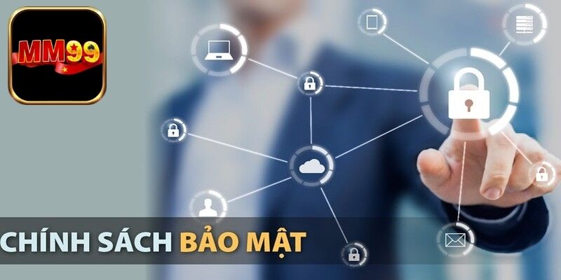 Quyền lợi khách hàng trong chính sách bảo mật MM99