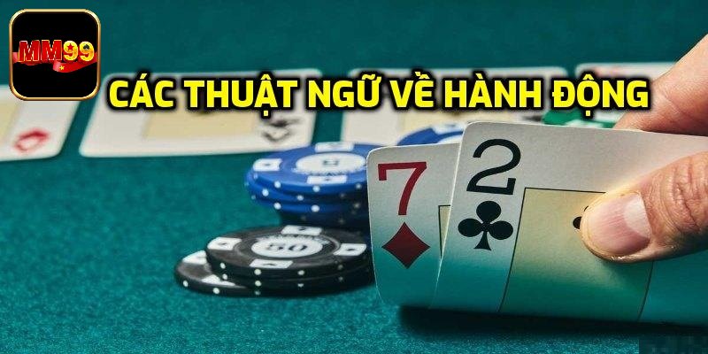 Vòng chia bài poker cùng hành động liên quan 